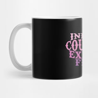 Inhale Courage, Exhale Fear Mug